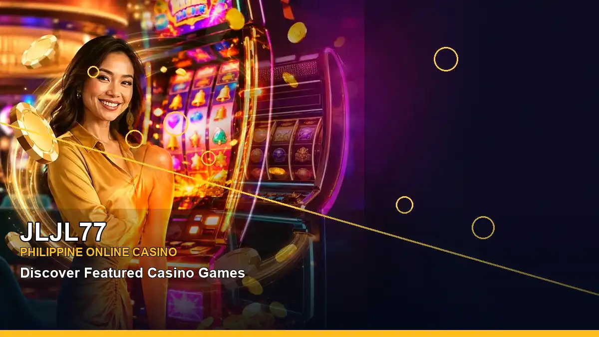 JLJL77 lucky reels online slot games in a dynamic layout for Philippine players
